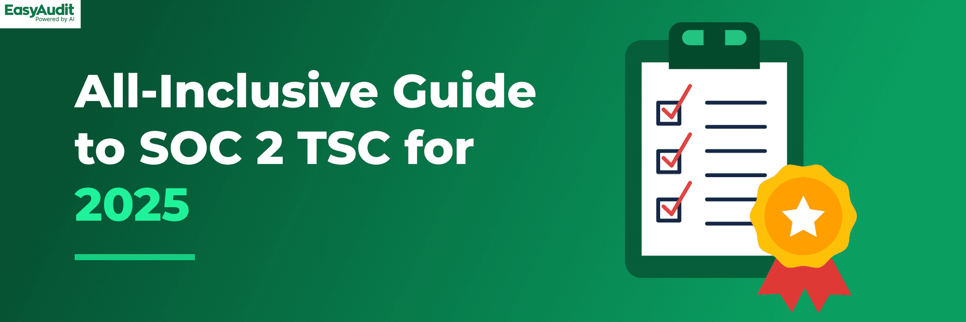 All-Inclusive Guide to SOC 2 TSC for 2025